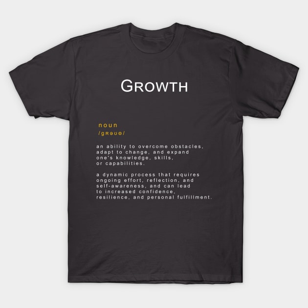 Motivational Word: Growth T-Shirt by AshnoAlice